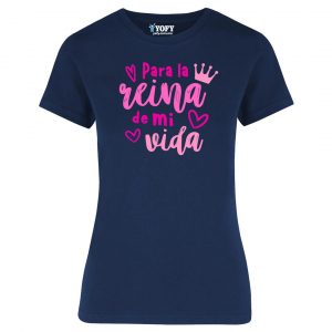 Playera "Para la Reina de mi Vida" – Edición Especial Yofy